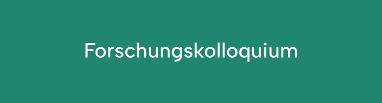Forschungskolloquium